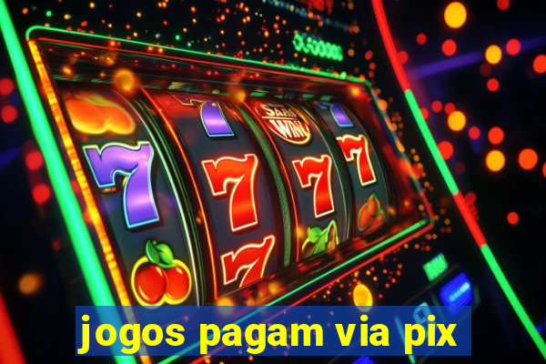 jogos pagam via pix